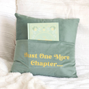 'Just One More Chapter' Pale Green Cushion with Book Storage Pocket - 35cm